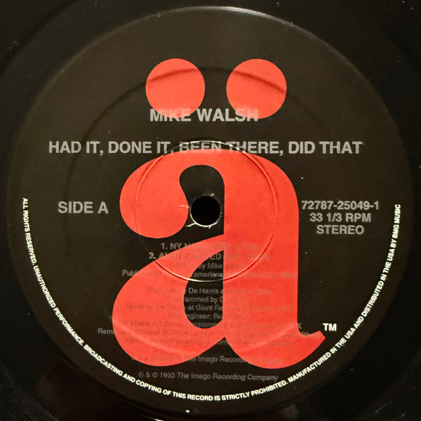 Mike Walsh - Had It Done It Been There Did That (CD)