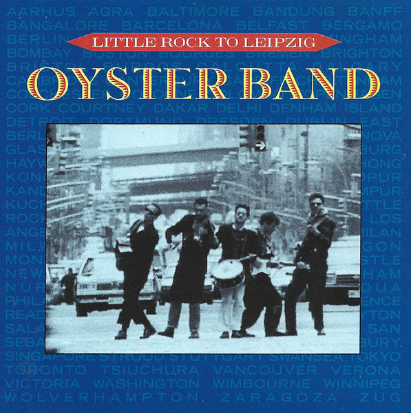 Oysterband - Little Rock to Leipzig (CD)