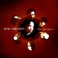 The Rebirth - This Journey in (CD)