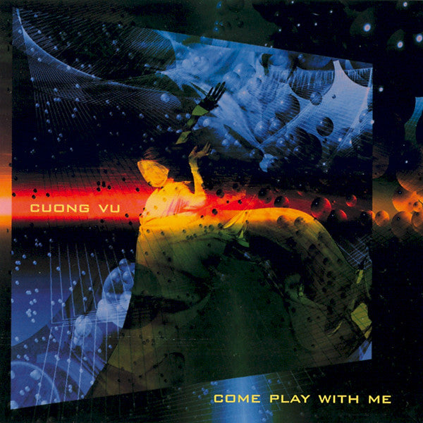 Cuong Vu - Come Play with Me (CD)
