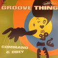 Groove Thing / Deborah Harry - Command & Obey (CD)