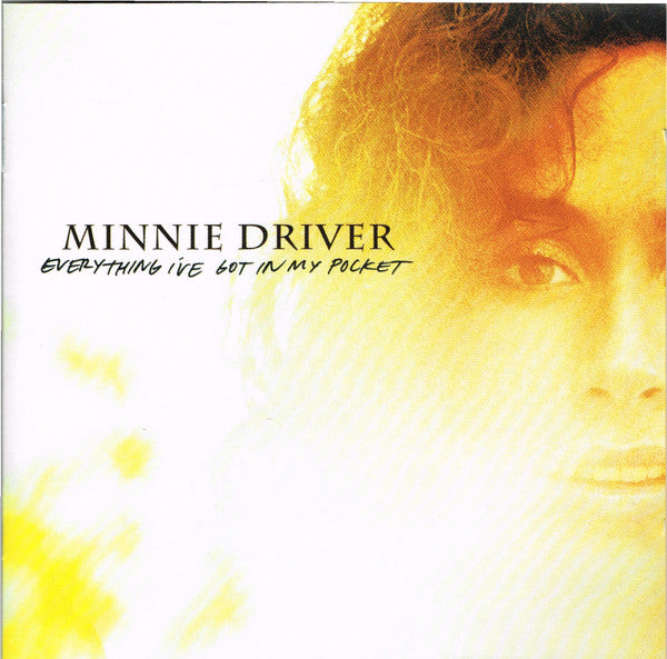Minnie Driver - Everything I've Got in My Pocket (CD)