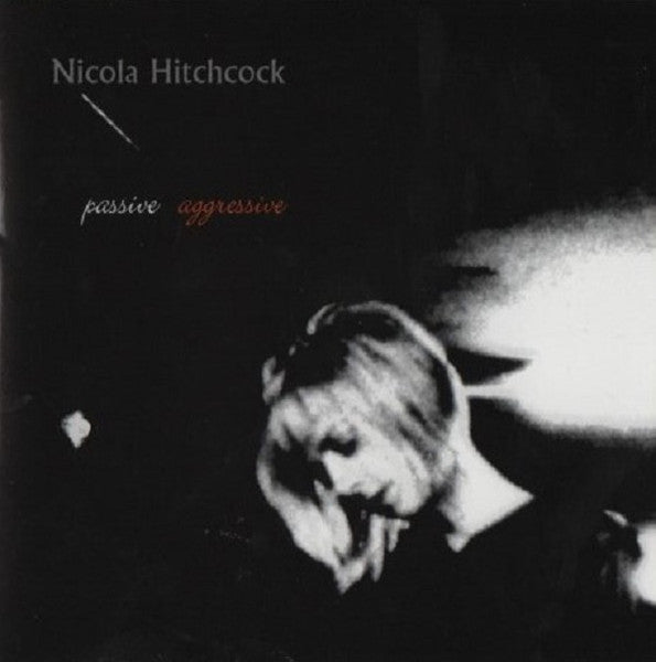 Nicola Hitchcock - Passive Aggressive (CD)