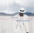 Brian McKnight - From There To Here 1989-2002 (CD)