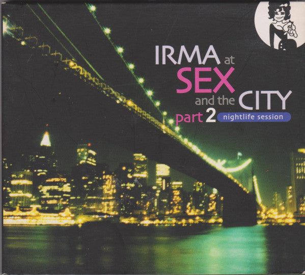 Irma Sex & the City - Vol. 2-Irma Sex & the City (CD)