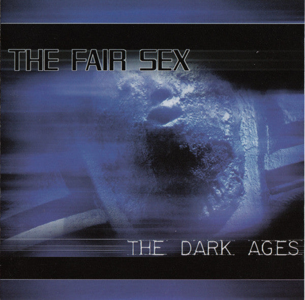 The Fair Sex - The Dark Ages (CD)