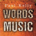 Paul Kelly - Words & Music (CD)
