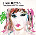 Free Kitten - Sentimental Education (CD)