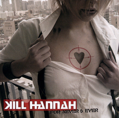 Kill Hannah - For Never & Ever (CD)