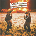 LOWdown - Groundzero (CD)