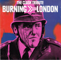 Burning London The Clash Tribute (CD)