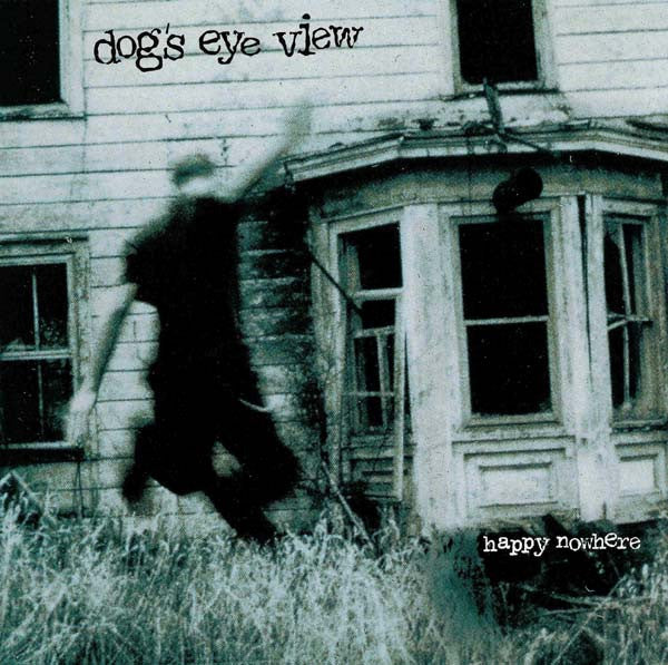 Dog's Eye View - Happy Nowhere (CD)