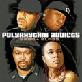 Polyrhythm Addicts - Break Glass... (CD)