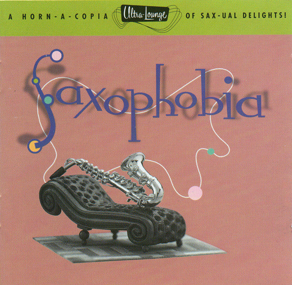 Saxophobia: Ultra Lounge 12 / Various (CD)