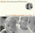 Jive's Unreleased Masters: For The Children's Health Fund (Vol. 1) (CD)