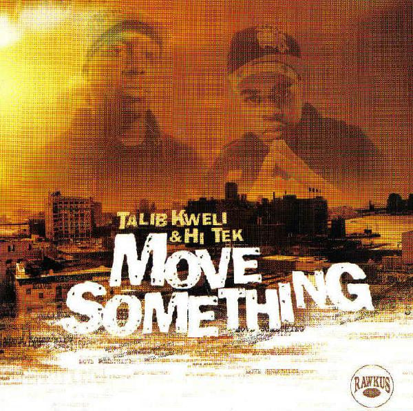 Talib Kweli / Hi-Tek / Reflection Eternal - Move Somethin / Good Mourning (CD)
