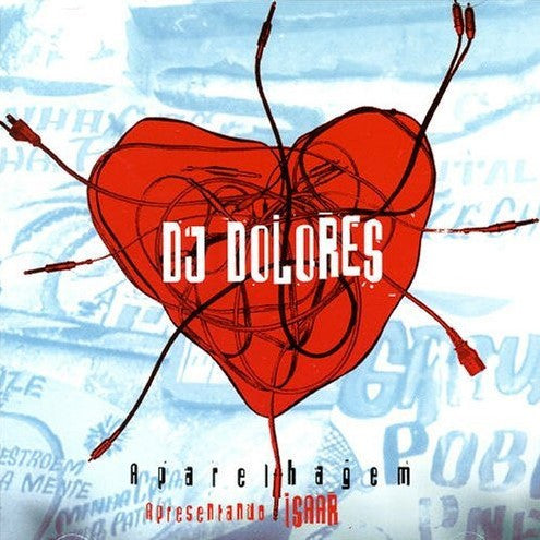 DJ Dolores / Isaar Franca - Aparelhagem (CD)