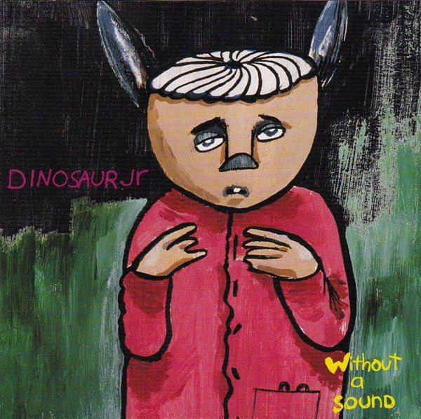 Dinosaur Jr. - Without A Sound (CD)