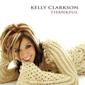 Kelly Clarkson - Thankful (CD)