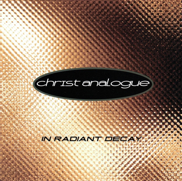Christ Analogue - In Radiant Decay (CD)