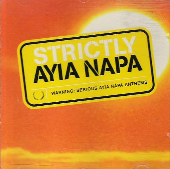 Strictly Ayia Napa (CD)
