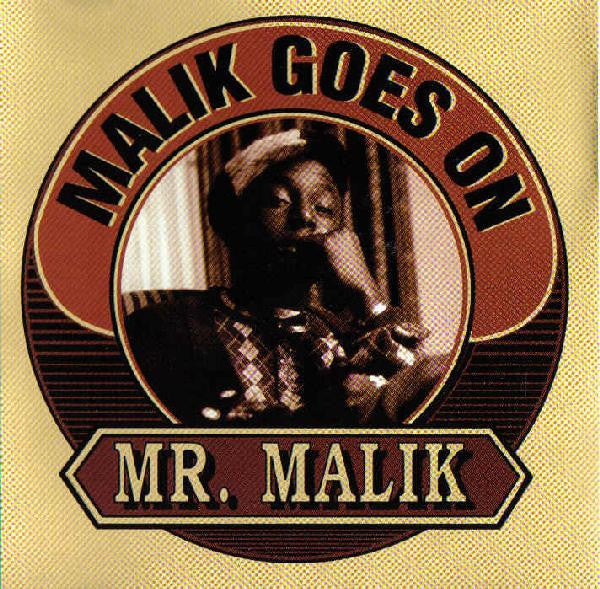 Mr. Malik - Malik Goes on / Hennessee (CD)
