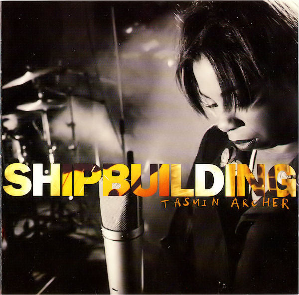 Tasmin Archer - Shipbuilding (CD)