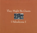 They Might Be Giants - I Palindrome I (CD)