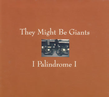 They Might Be Giants - I Palindrome I (CD)