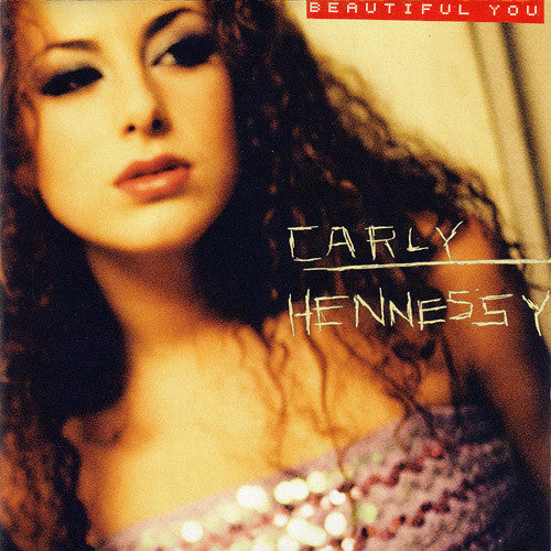 Carly Hennessy - Beautiful You / No One Comes Around (CD)