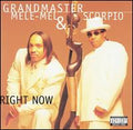 Grandmaster Melle Mel / Scorpio - Right Now (CD)