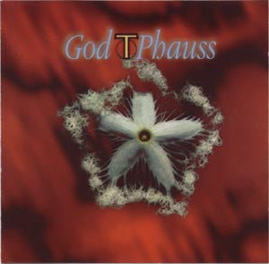 Phauss - God T Phauss (CD)