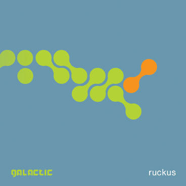 Galactic - Ruckus (CD)