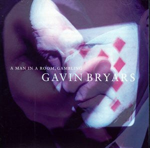 Gavin Bryars - A Man in a Room Gambling (CD)
