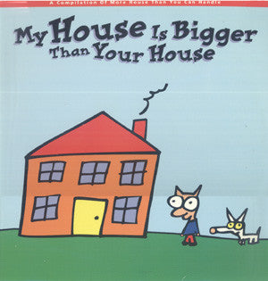 My House Is Bigger Than Your House (CD)