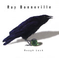Ray Bonneville - Rough Luck (CD)