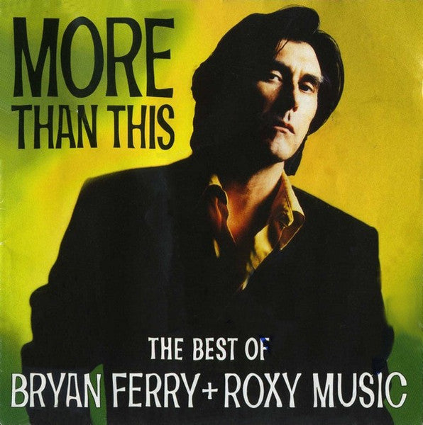 Bryan Ferry / Roxy Music - More Than This: Best of Roxy Music (CD)