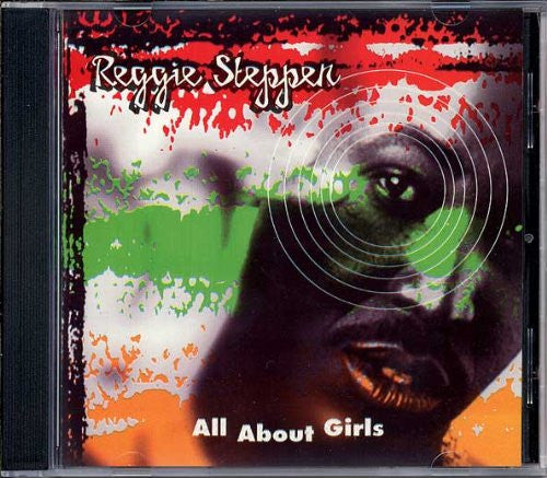 Reggie Stepper - All About Girls (CD)