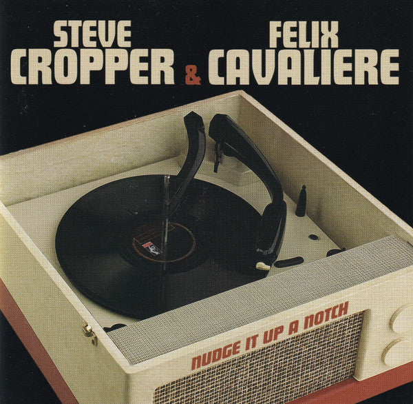 Steve Cropper / Felix Cavaliere - Nudge It Up A Notch (CD)
