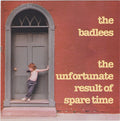 The Badlees - Unfortunate Result of Spare Ti (CD)