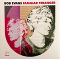 Bob Evans - Familar Stranger (CD)