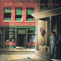 Jude Cole - I Don't Know Why I Act This Wa (CD)