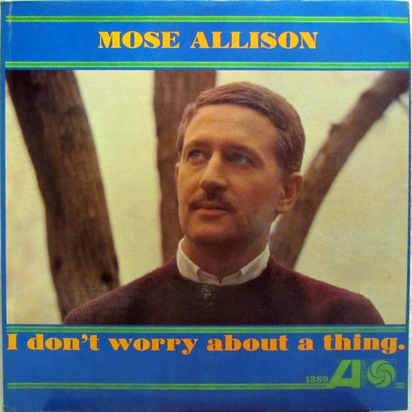 Mose Allison - I Don't Worry About a Thing (CD)