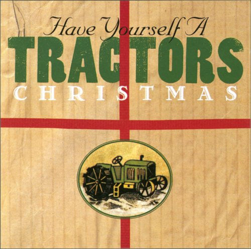 The Tractors - Have Yourself a Tractors Chris (CD)
