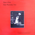 Tete Montoliu Trio - Tete a Tete (CD)