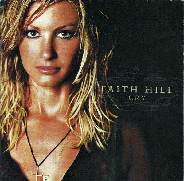Faith Hill - Cry (CD)