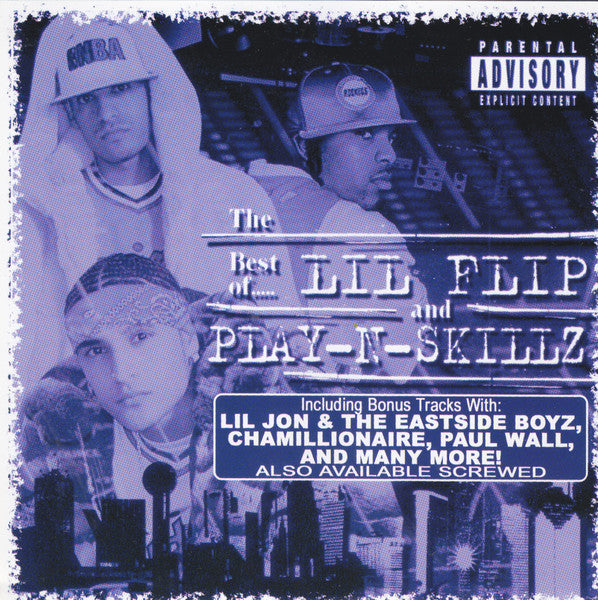 Lil' Flip / Play-N-Skillz - Best of Lil Flip & Play-N-Skillz (CD)