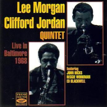 Lee Morgan - Clifford Jordan Quintet - Live in Baltimore 1968 (Reissue) (CD)