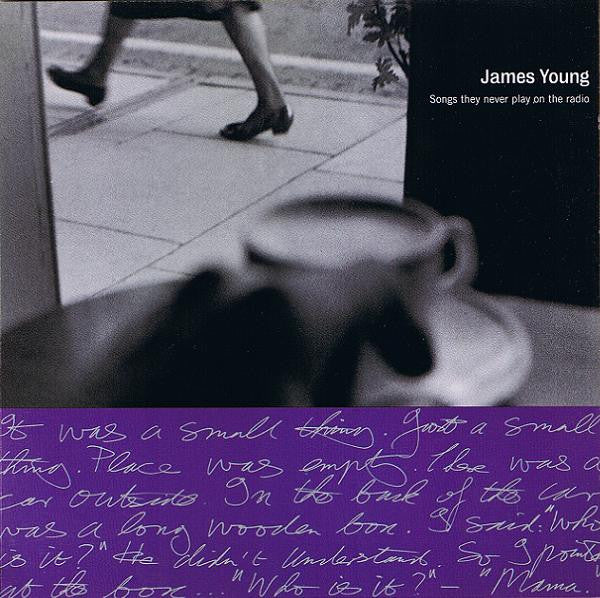 James Young - Songs they never play on the radio (CD)