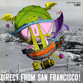 Bob Scobey's Frisco Band / Clancy Hayes - Direct From San Francisco! (CD)
